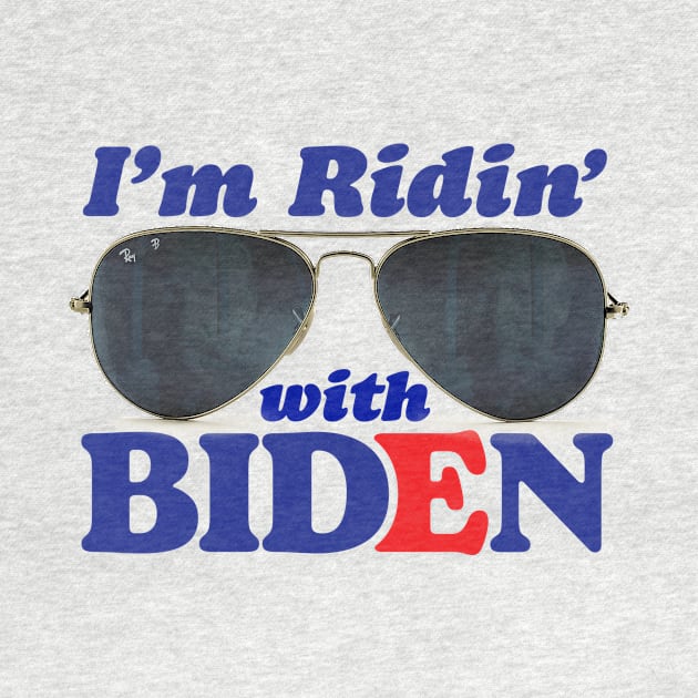 I'm Riding' With Biden by TeeLabs